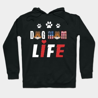 Sheltie Mom Life Patriotic America 4Th Of July Hoodie